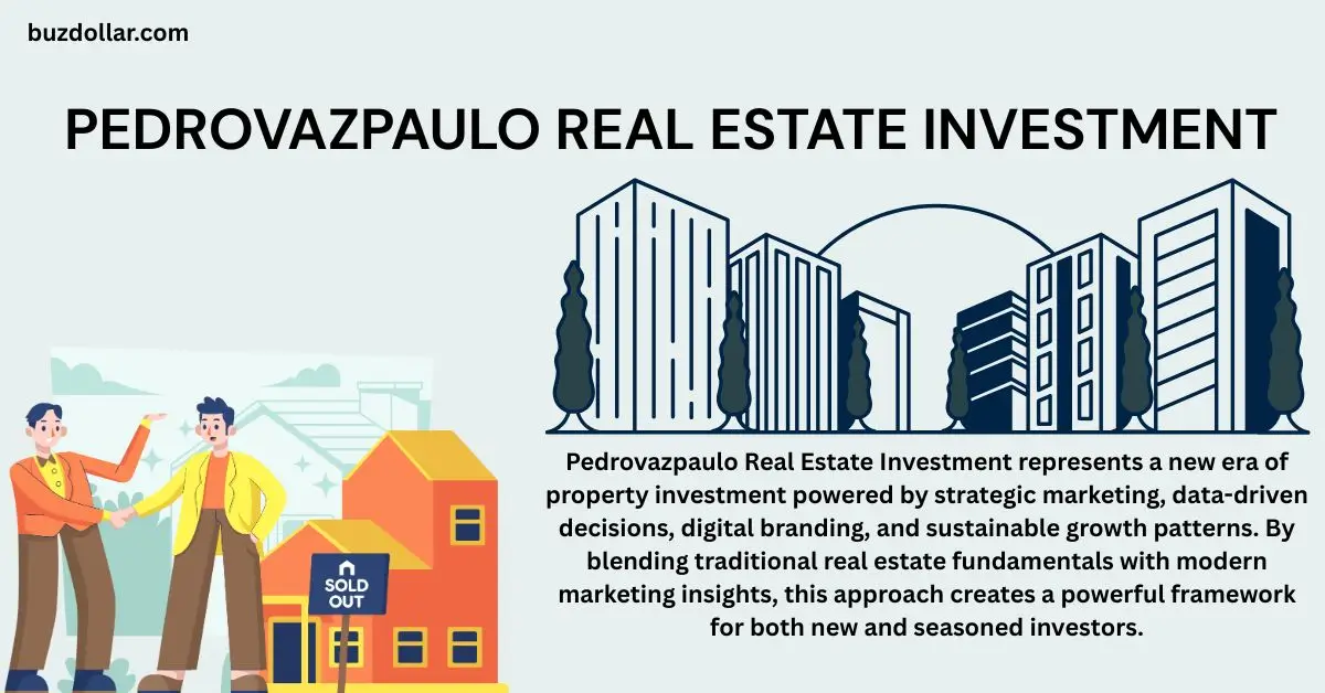 Pedrovazpaulo Real Estate Investment