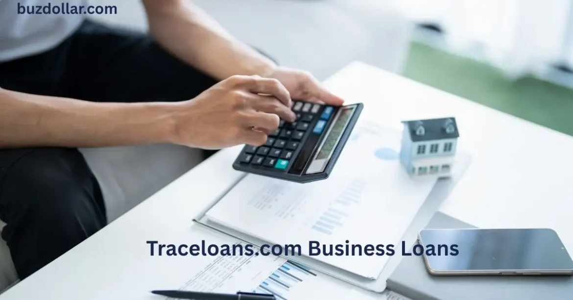 Traceloans.com Business Loans – A Clear and Simple Explanation