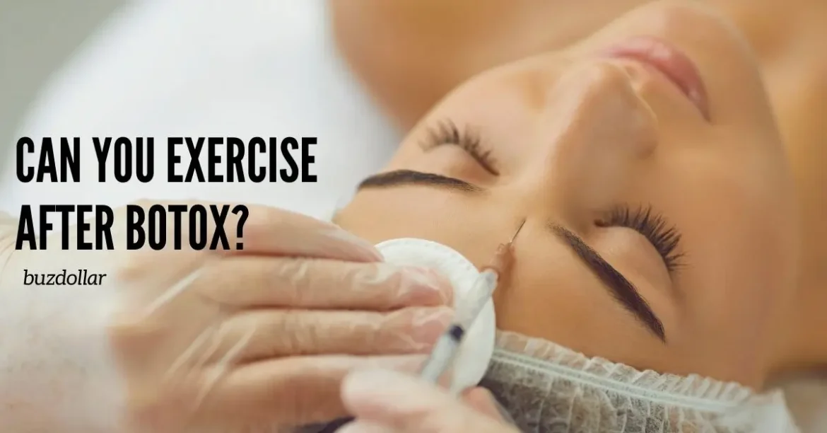 Can You Exercise After Botox?