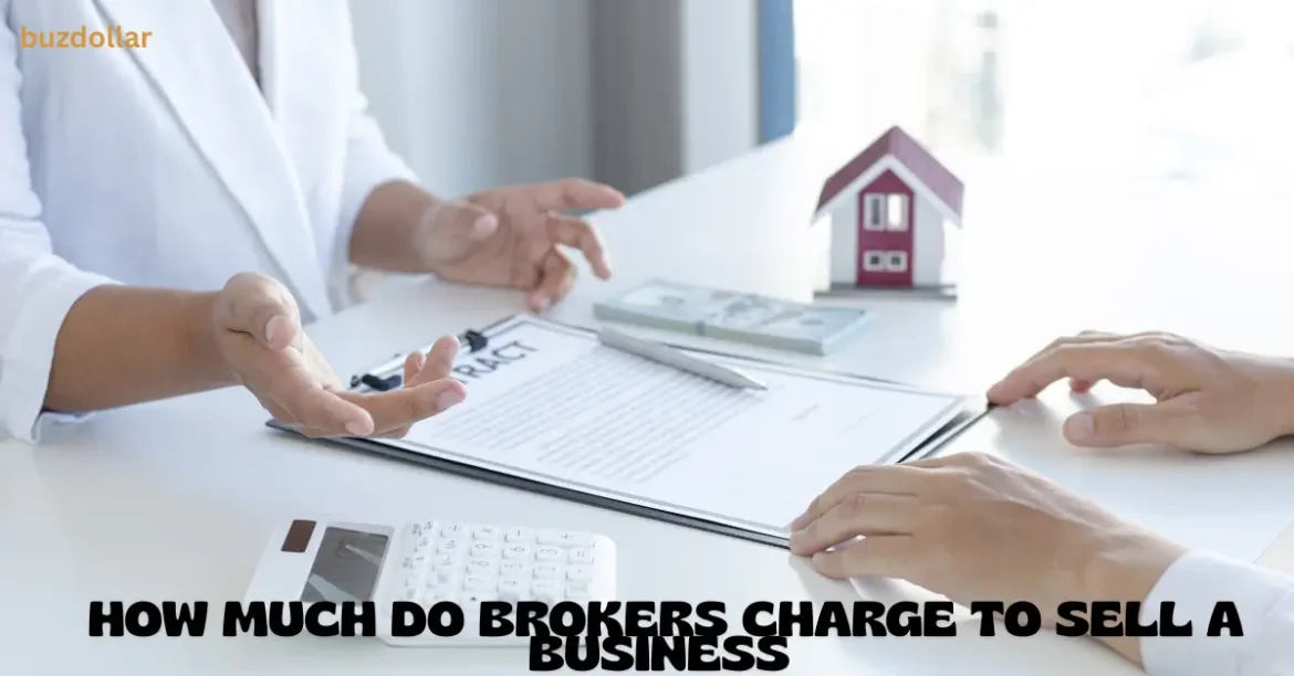 How Much Do Brokers Charge to Sell a Business?